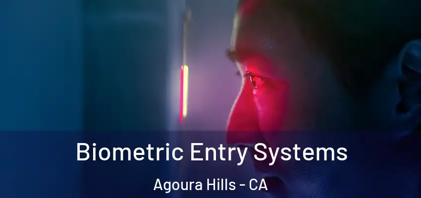  Biometric Entry Systems Agoura Hills - CA