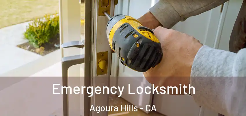  Emergency Locksmith Agoura Hills - CA