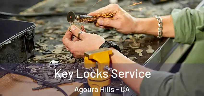 Key Locks Service Agoura Hills - CA