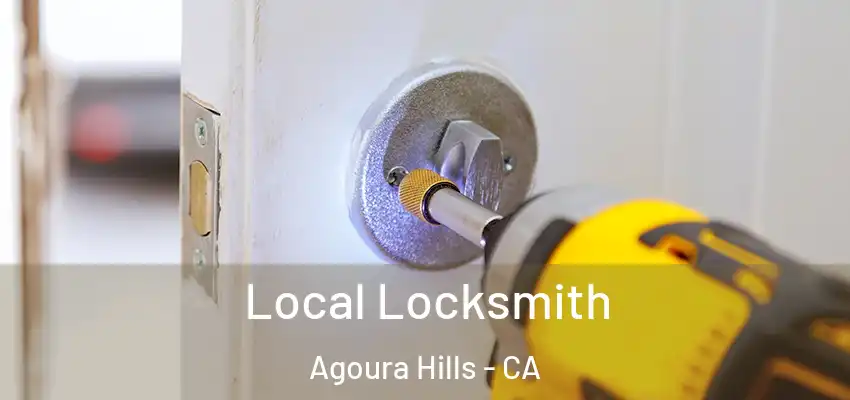 Local Locksmith Agoura Hills - CA