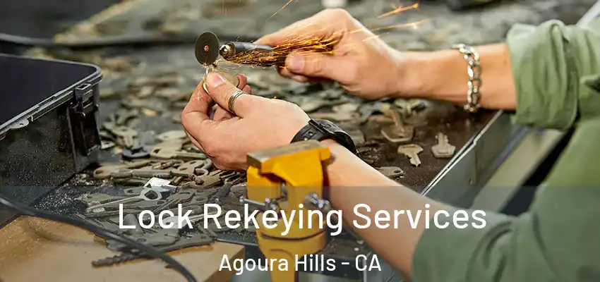  Lock Rekeying Services Agoura Hills - CA