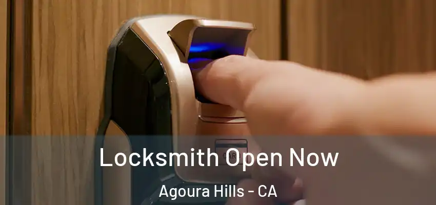  Locksmith Open Now Agoura Hills - CA