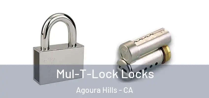  Mul-T-Lock Locks Agoura Hills - CA