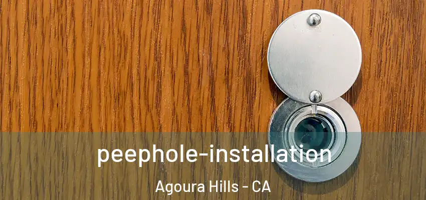  peephole-installation Agoura Hills - CA